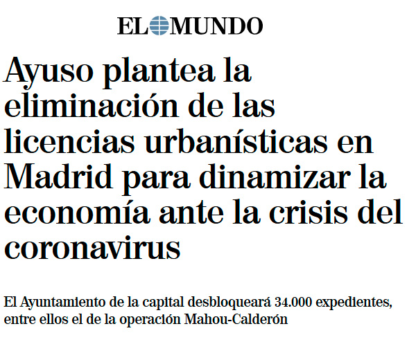Ayuso plantea la eliminación de las licencias urbanísticas en Madrid para dinamizar la economía ante la crisis del coronavirus